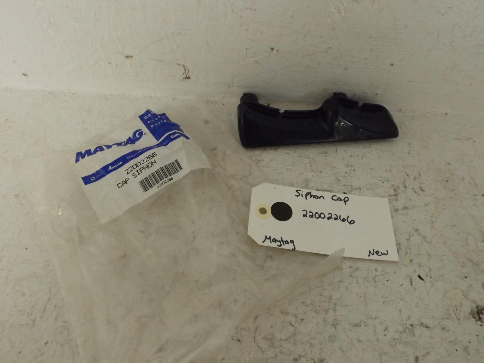 Maytag Washer 22002266 Siphon Cap New Maytag Washer 22002266 Siphon Cap New